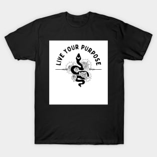 Live Your Purpose T-Shirt